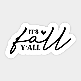It's Fall Y'all Sticker
